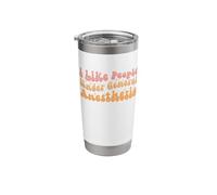 I Like People Under General Anesthesia Stainless Steel Insulated Tumbler