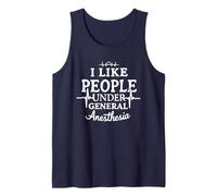 I Like People Under General Anesthesia Tank Top