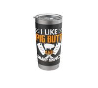 I Like Pig Butt and Sharp Knives Stainless Steel Insulated Tumbler