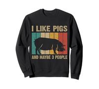 I Like Pigs And Maybe 3 People Funny Gift Idea Sweatshirt