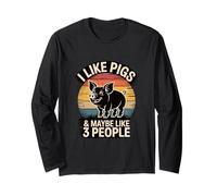 I Like Pigs and Maybe Like 3 People Funny Pig Joke Long Sleeve T-Shirt