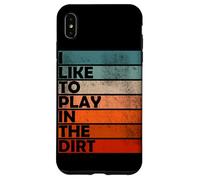 I Like Play in the Dirt | Gardening | Farmer | Plant Lover Case for iPhone XS Max