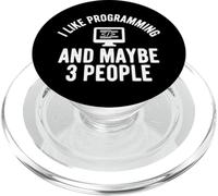 I Like Programming And Maybe 3 People PopSockets PopGrip for MagSafe