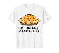 I Like Pumpkin Pie and Maybe 3 People T-Shirt