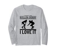 I Like Roller Derby and Maybe 3 People Roller Derby Long Sleeve T-Shirt