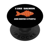 I Like Salmon And Maybe 3 People For Salmon Fish Lovers PopSockets Adhesive PopGrip