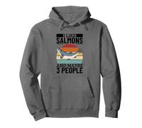 I Like Salmons And Maybe 3 People Funny Salmon Pullover Hoodie