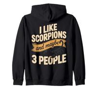 I Like Scorpions And Maybe 3 Peop Funny Scorpion Saying Zip Hoodie