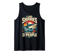I Like Sharks and Maybe 3 People Shark Lovers Tank Top