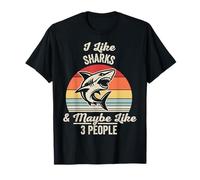 I Like Sharks and Maybe Like 3 People T-Shirt