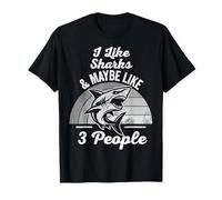 I Like Sharks and Maybe Like 3 People T-Shirt