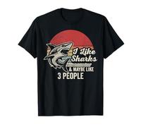 I Like Sharks & Maybe Like 3 People T-Shirt