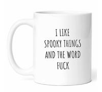 I Like Spooky Things and The Word Fuck Mug - Spooky Coffee Cup - Funny Gift for Adults - Quirky Spooky Phrase Mug - Perfect for Halloween Fans - 11 Ounces Ceramic Mug for Fall Celebrations