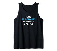 I Like St. Bernards and Maybe 3 People St. Bernard Tank Top