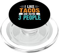I Like Tacos and Maybe 3 People PopSockets PopGrip for MagSafe
