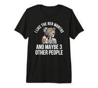 I Like The BER Months and Maybe 3 Other People Fall Premium T-Shirt