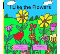 I Like the Flowers