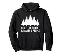 I Like The Forest | Nature Lover Pullover Hoodie