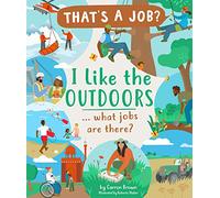 I Like the Outdoors ... What Jobs Are There? (That's a Job?)