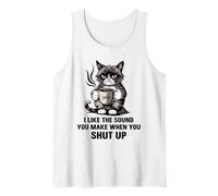 I Like The Sound You Make When You Shut Up Funny Cat Coffee Tank Top