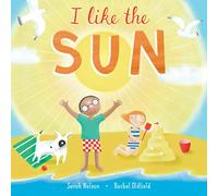 I Like the Sun (I Like the Weather) – Barefoot Books