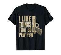 I Like Things that Go Pew Pew Funny Gun Owner Humor Value Graphic T-Shirt