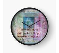(I like this place and could willingly waste my time in it Shakespeare quote =6918) Wall Clock 12 Inch Funny Mantel & Tabletop Art Decor for Home Bedroom Office