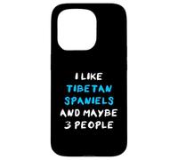 I Like Tibetan Spaniels And Maybe 3 People Tibetan Spaniel Case for iPhone 15 Pro