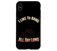 I Like To Bang All Day Long Drummer Case for iPhone XS Max