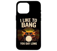 I Like To Bang You Day Long Drum Set Sunset Case for iPhone 16 Pro Max