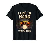 I Like to Bang You Day Long Drum Set Sunset T-Shirt