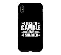 I Like To Gamble - Damn - I Sharted Case for iPhone XS Max