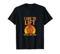 I Like to Lift You All Day Long Kettlebell Strength T-Shirt