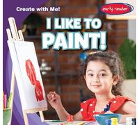 I Like to Paint! (Create with Me!)