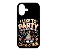 I Like To Party And By Party I Mean Cross Stitch Case for iPhone 17