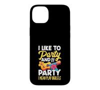 I Like To Party And By Party I Mean Play Ukulele Case for iPhone 14 Plus