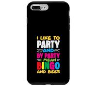 I Like to Party Bingo And By Party I Mean Bingo And Beer Case for iPhone 7 Plus/8 Plus
