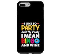 I Like To Party I Mean Bingo And Wine Case for iPhone 7 Plus/8 Plus
