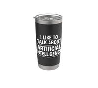 I Like to Talk About AI Funny AI Machine Learning Engineer Stainless Steel Insulated Tumbler