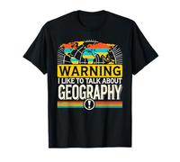 I Like To Talk About Geography T-Shirt Funny Geographer T-Shirt