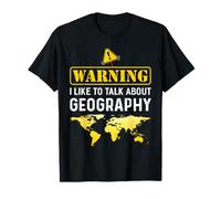I Like To Talk About Geography T-Shirt Funny Geographer T-Shirt