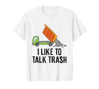 I Like to Talk Trash Funny Trash Truck T-Shirt