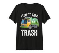 I Like to Talk Trash Waste Management Garbage Collector Premium T-Shirt