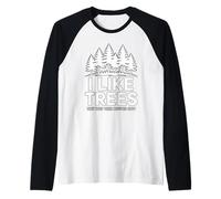 I Like Trees They Keep Their Mouths Shut Forest Raglan Baseball Tee