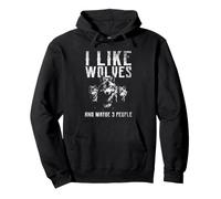 I Like Wolves And Maybe 3 People Wolf Forest Wildlife Nature Pullover Hoodie
