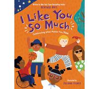 I Like You So Much: A powerful message of celebrating individuality and what makes you unique: Celebrating What Makes You, You!
