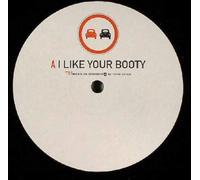 I Like Your Booty / The Big Fake [Vinyl Single 12'']