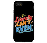 I Literally Can't Even Math Algebra Teacher Student - Case for iPhone SE (2020) / 7/8
