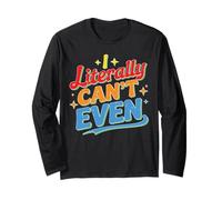 I Literally Can't Even Math Algebra Teacher Student - Long Sleeve T-Shirt