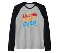 I Literally Can't Even Math Algebra Teacher Student - Raglan Baseball Tee